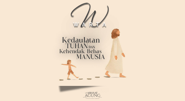 KEDAULATAN TUHAN DAN KEHENDAK BEBAS MANUSIA