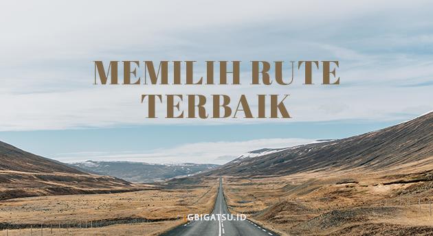 MEMILIH RUTE TERBAIK