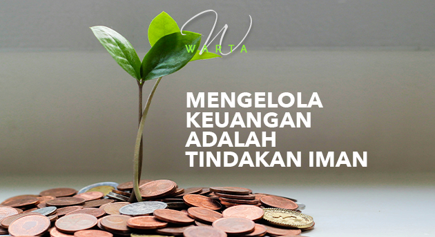 MENGELOLA UANG ADALAH TINDAKAN IMAN