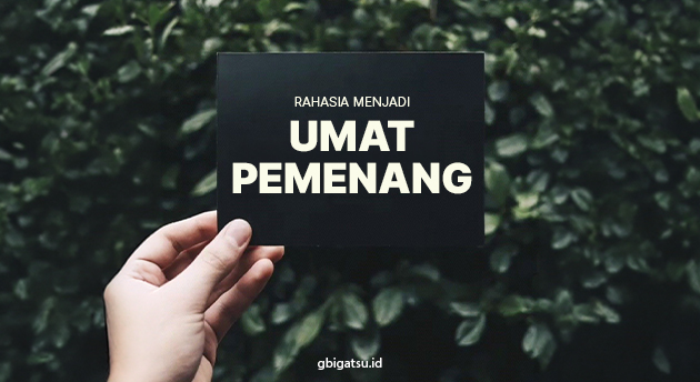 RAHASIA MENJADI UMAT PEMENANG