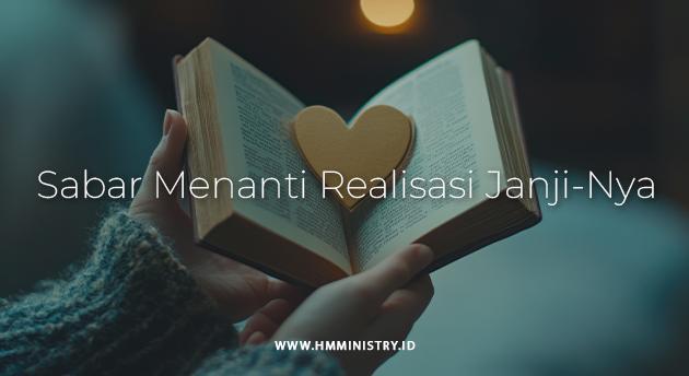 Sabar Menanti Realisasi Janji-Nya