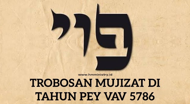 TEROBOSAN MUJIZAT DI TAHUN PEY VAV 5786