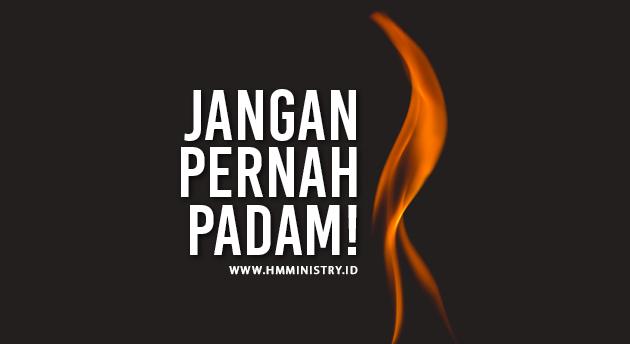 JANGAN PERNAH PADAM 2